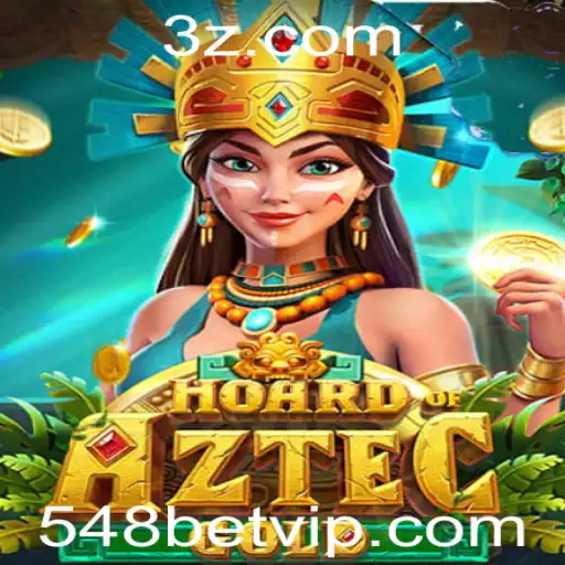 548bet - Explorando as Aventuras Emocionantes de HoardofAztecgold