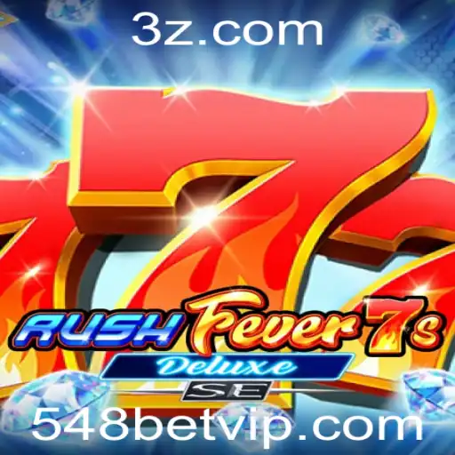 548bet - Descubra o Mundo Emocionante de RushFever7sDeluxeSE com 548bet